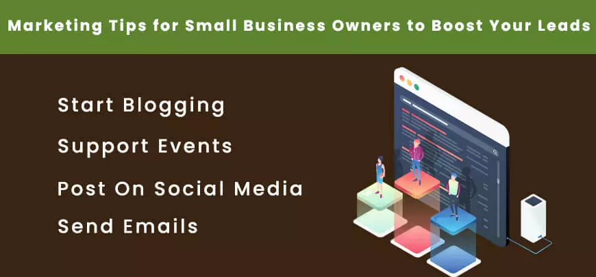 Marketing Tips for Small Business Owners to Boost Your Leads